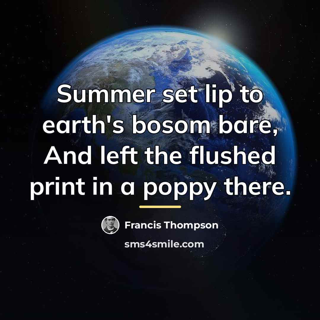 “Summer set lip to earth's bosom bare, And left the…” quote by Francis Thompson