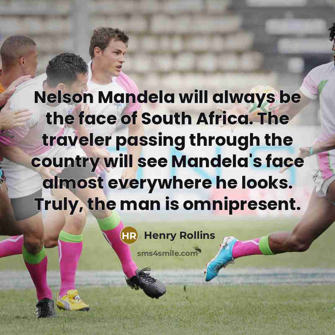 “Nelson Mandela will always be the face of South Africa.…” quote by Henry Rollins