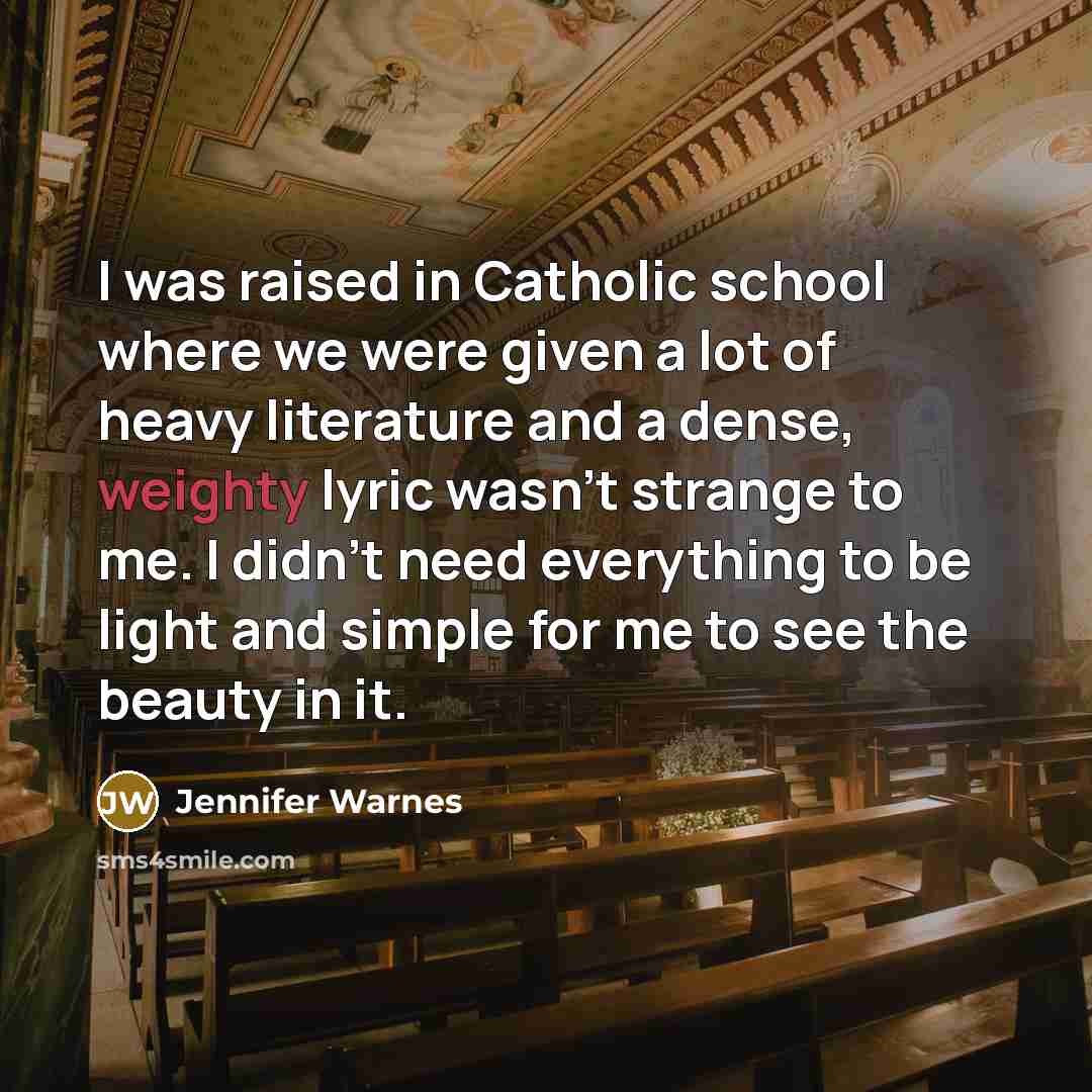 “I was raised in Catholic school where we were given…” quote by Jennifer Warnes