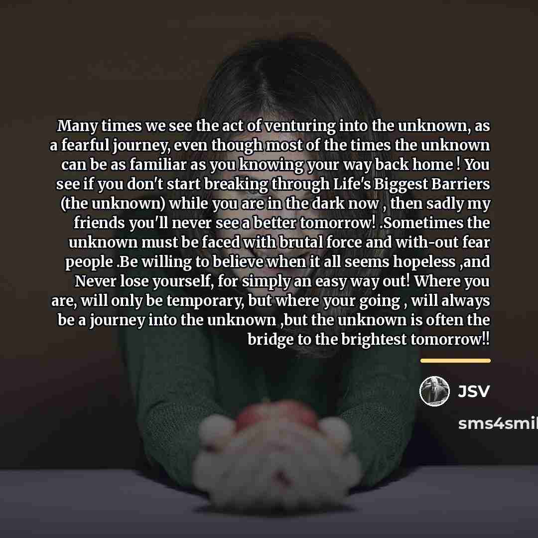 “Many times we see the act of venturing into the…” quote by JSV
