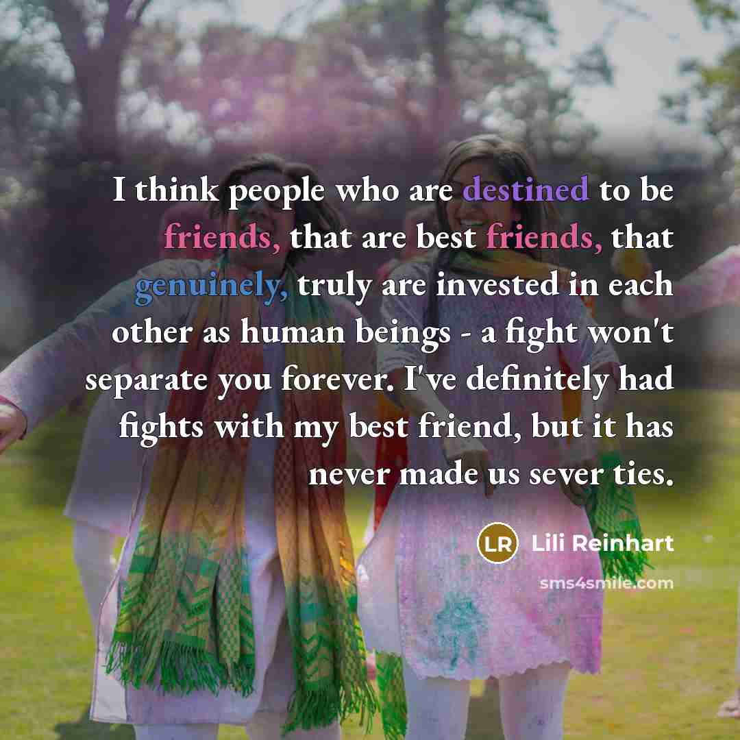 “I think people who are destined to be friends, that…” quote by Lili Reinhart