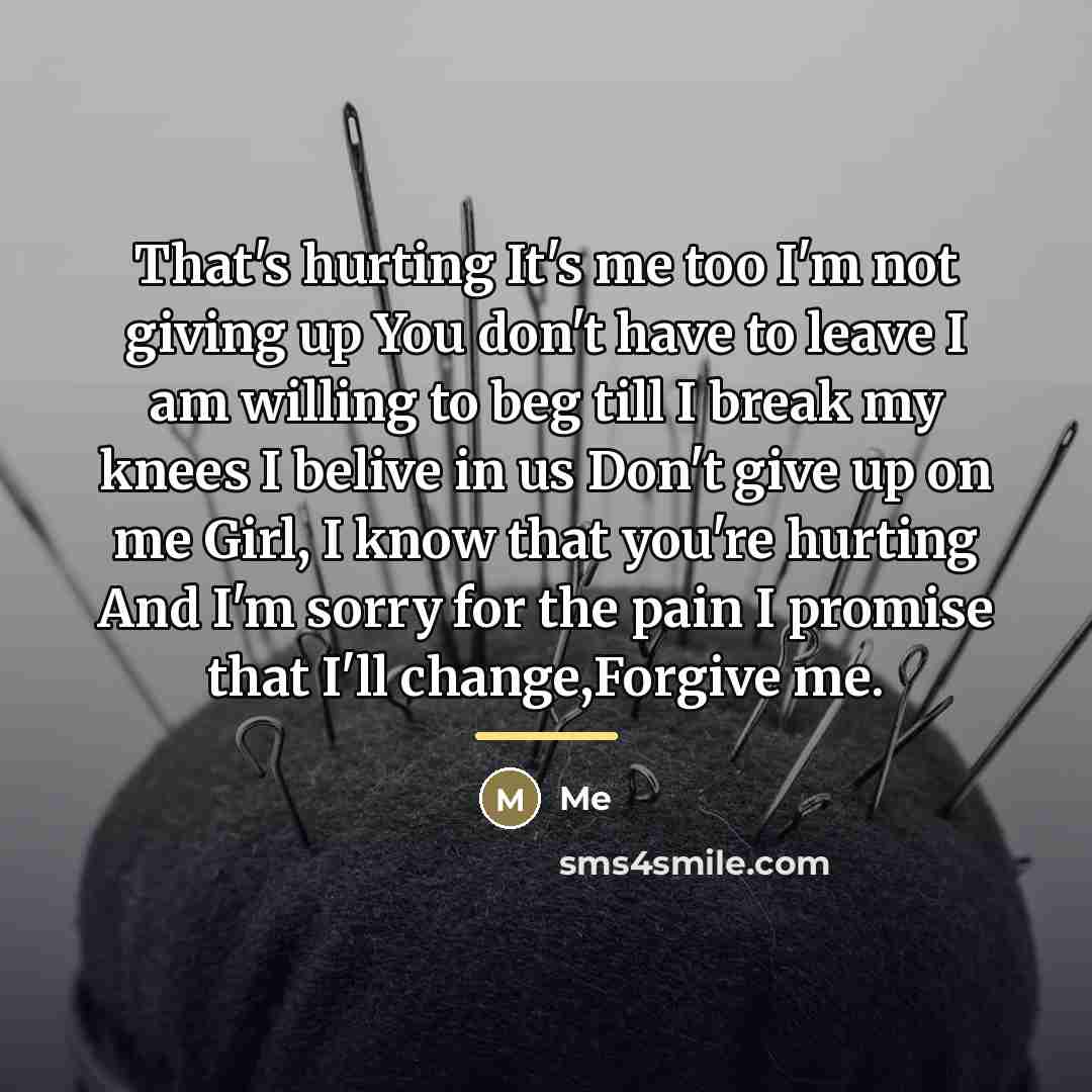 “That's hurting It's me too I'm not giving up You…” quote by Me