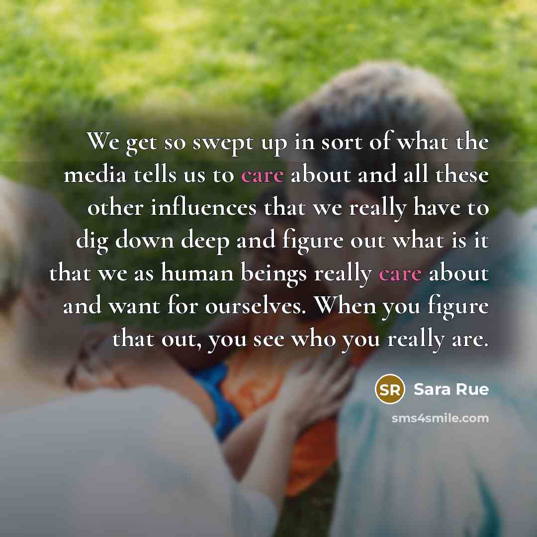 “We get so swept up in sort of what the…” quote by Sara Rue