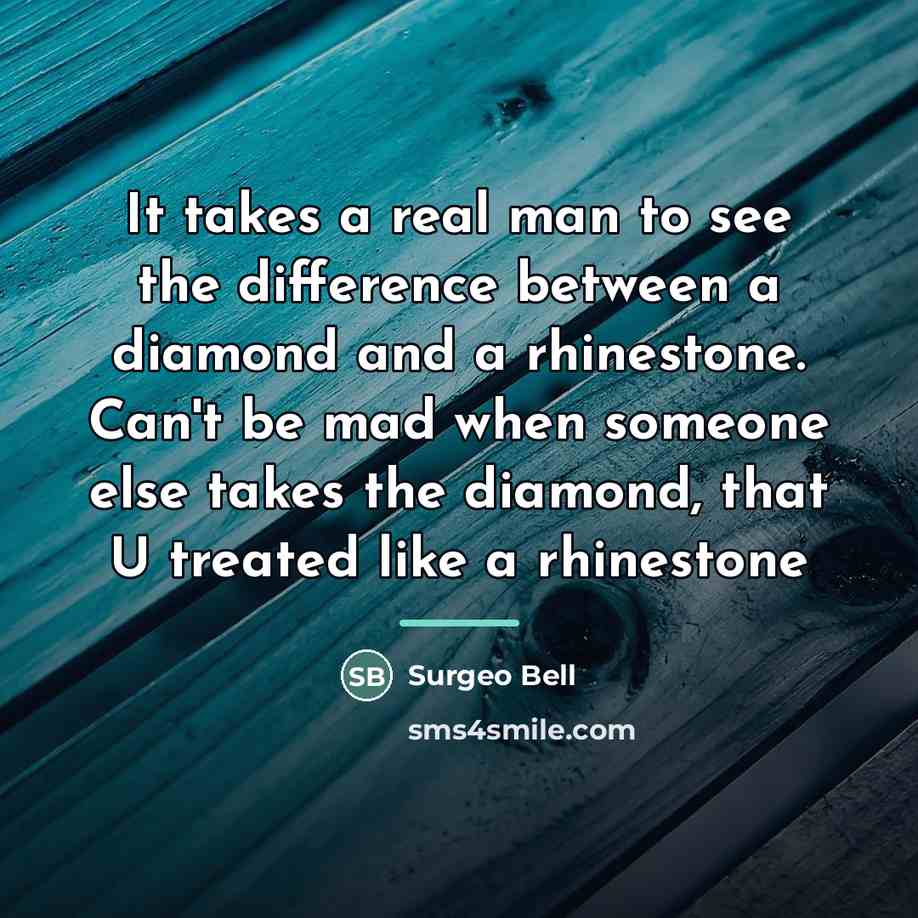 “It takes a real man to see the difference between…” quote by Surgeo Bell