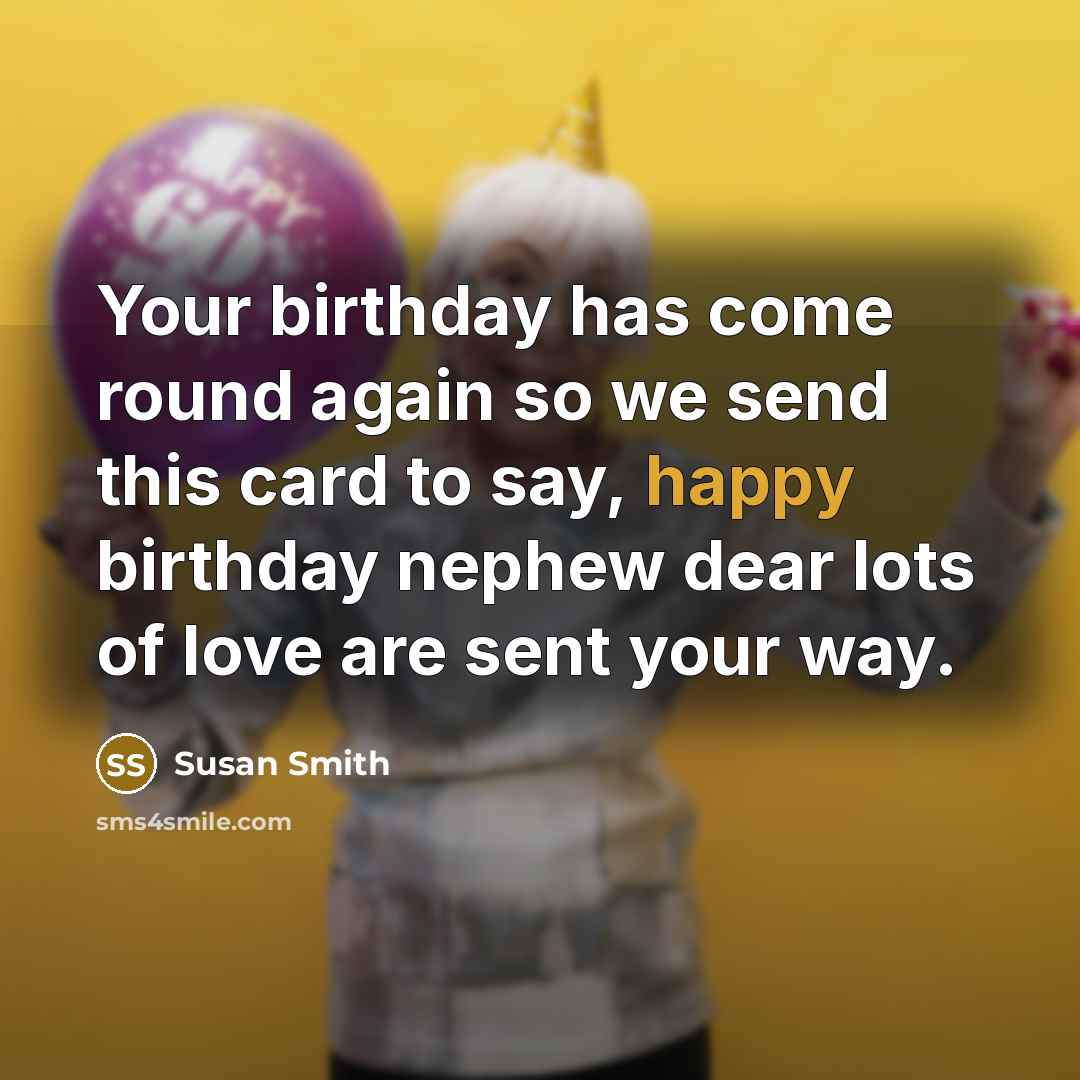 “Your birthday has come round again so we send this…” quote by Susan Smith