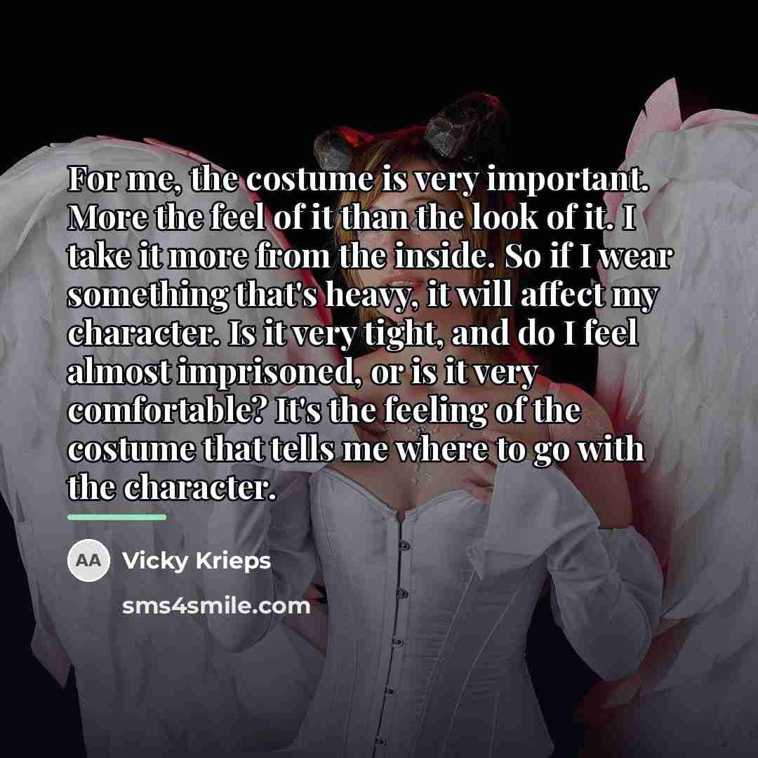 “For me, the costume is very important. More the feel…” quote by Vicky Krieps