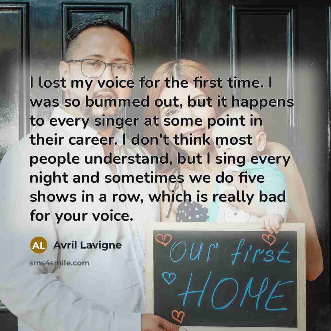 “I lost my voice for the first time. I was…” quote by Avril Lavigne