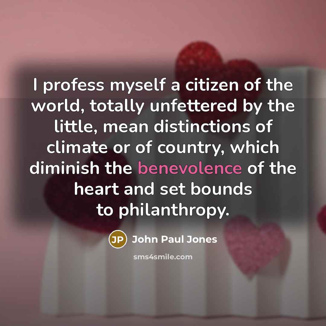 “I profess myself a citizen of the world, totally unfettered…” quote by John Paul Jones