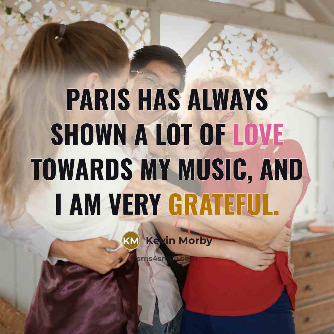 “Paris has always shown a lot of love towards my…” quote by Kevin Morby