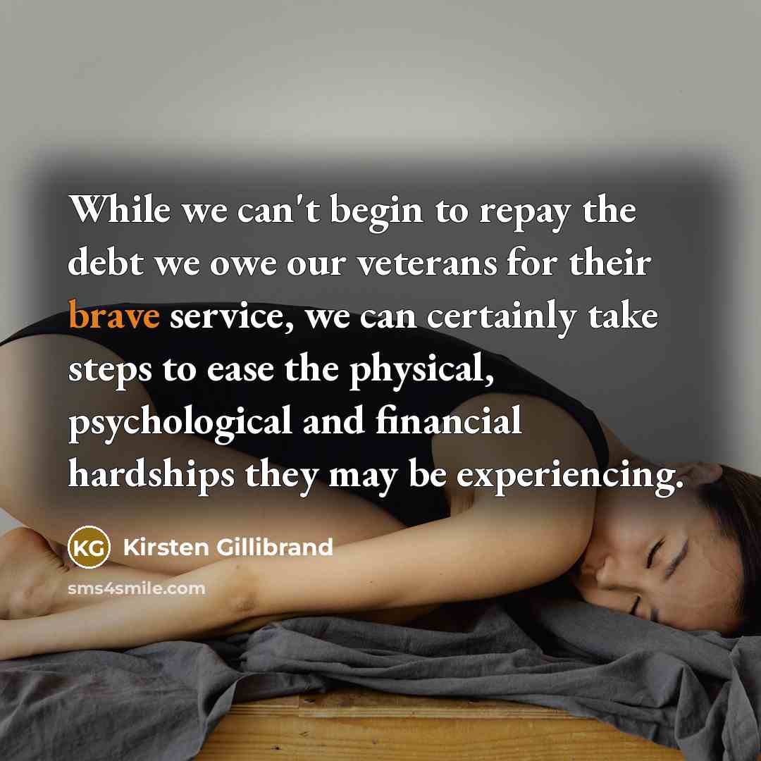 “While we can't begin to repay the debt we owe…” quote by Kirsten Gillibrand