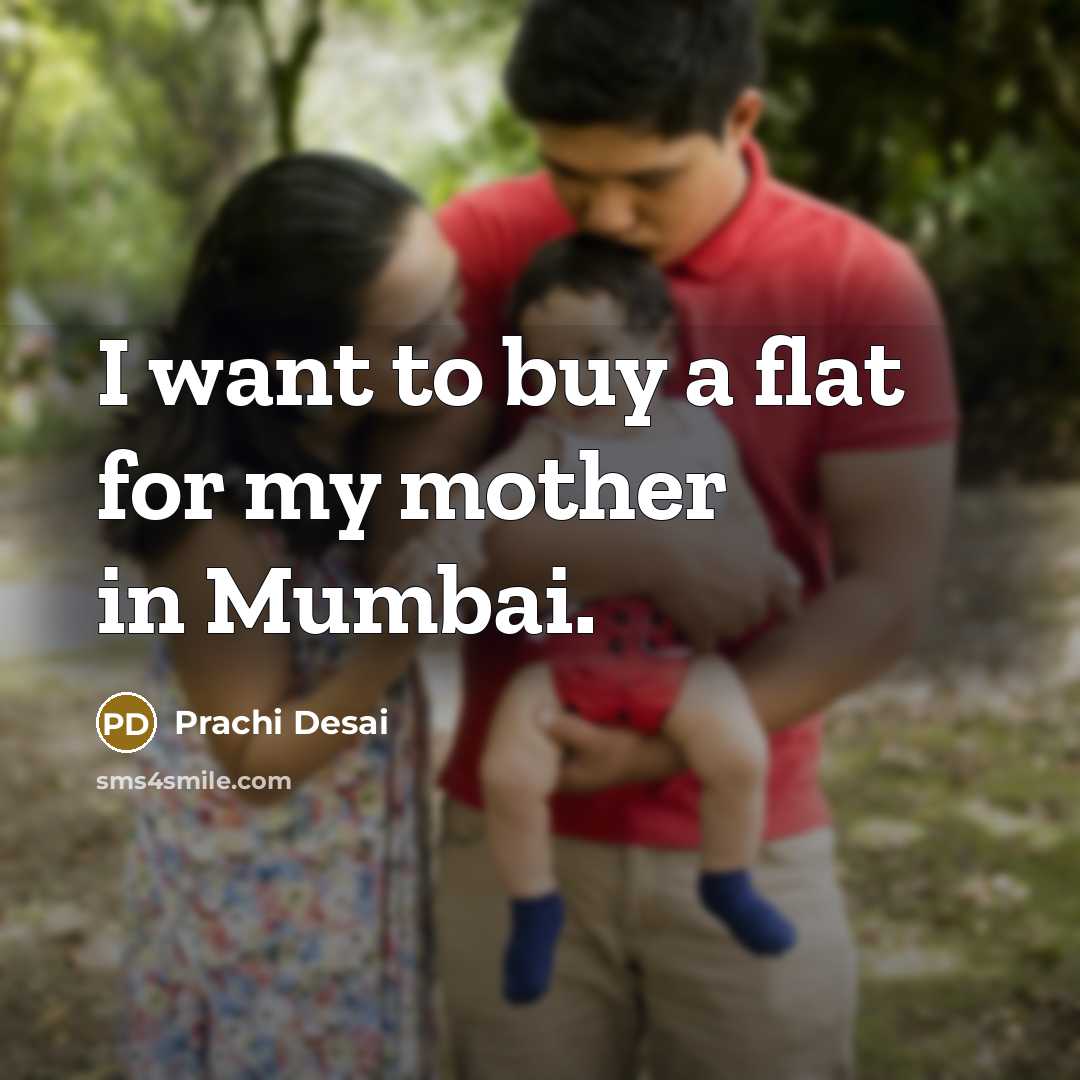 “I want to buy a flat for my mother in…” quote by Prachi Desai