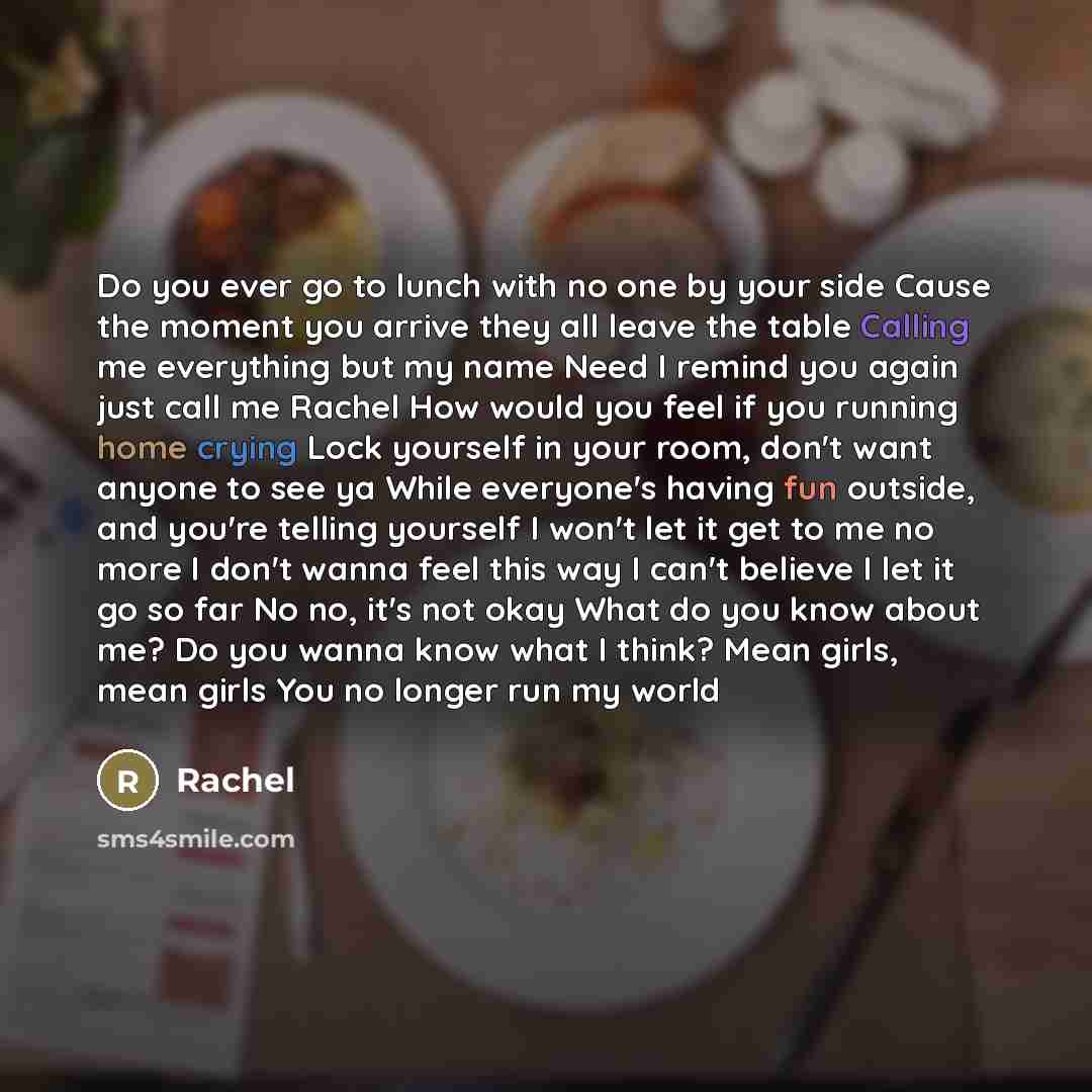 “Do you ever go to lunch with no one by…” quote by Rachel