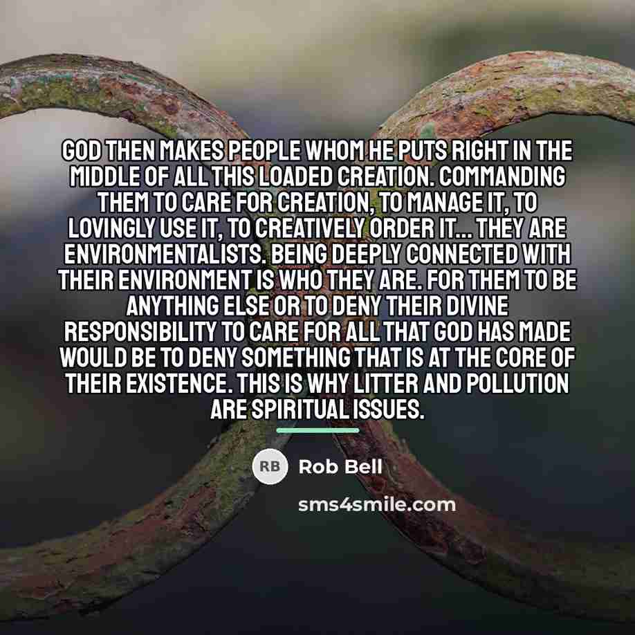 “God then makes people whom he puts right in the…” quote by Rob Bell