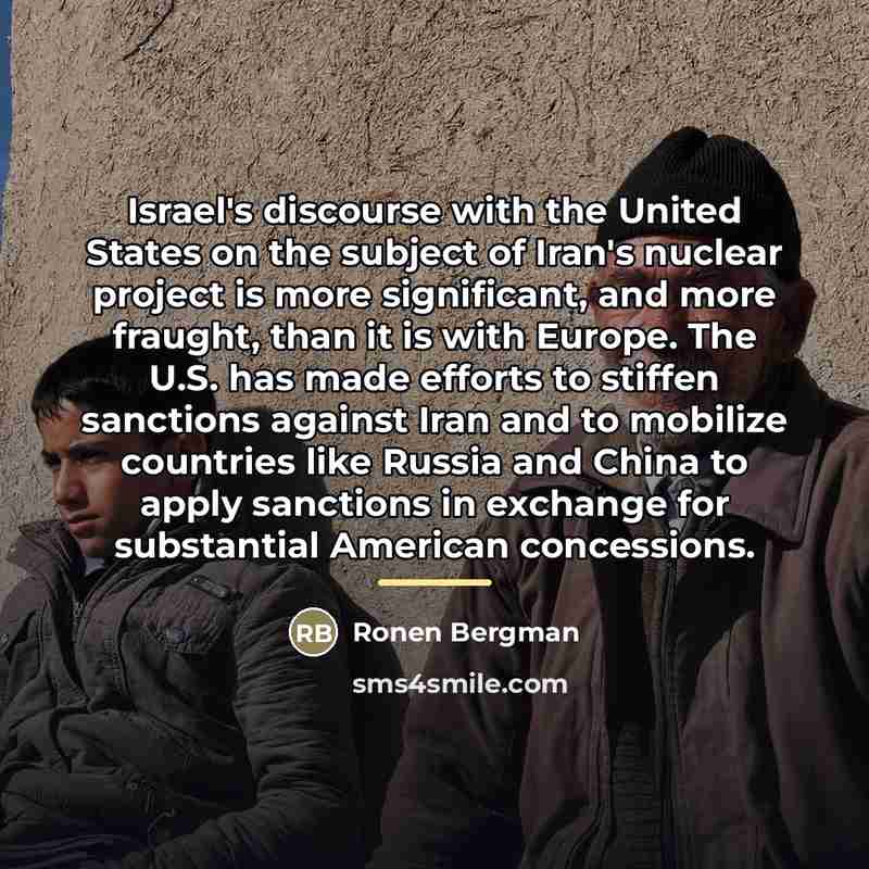“Israel's discourse with the United States on the subject of…” quote by Ronen Bergman