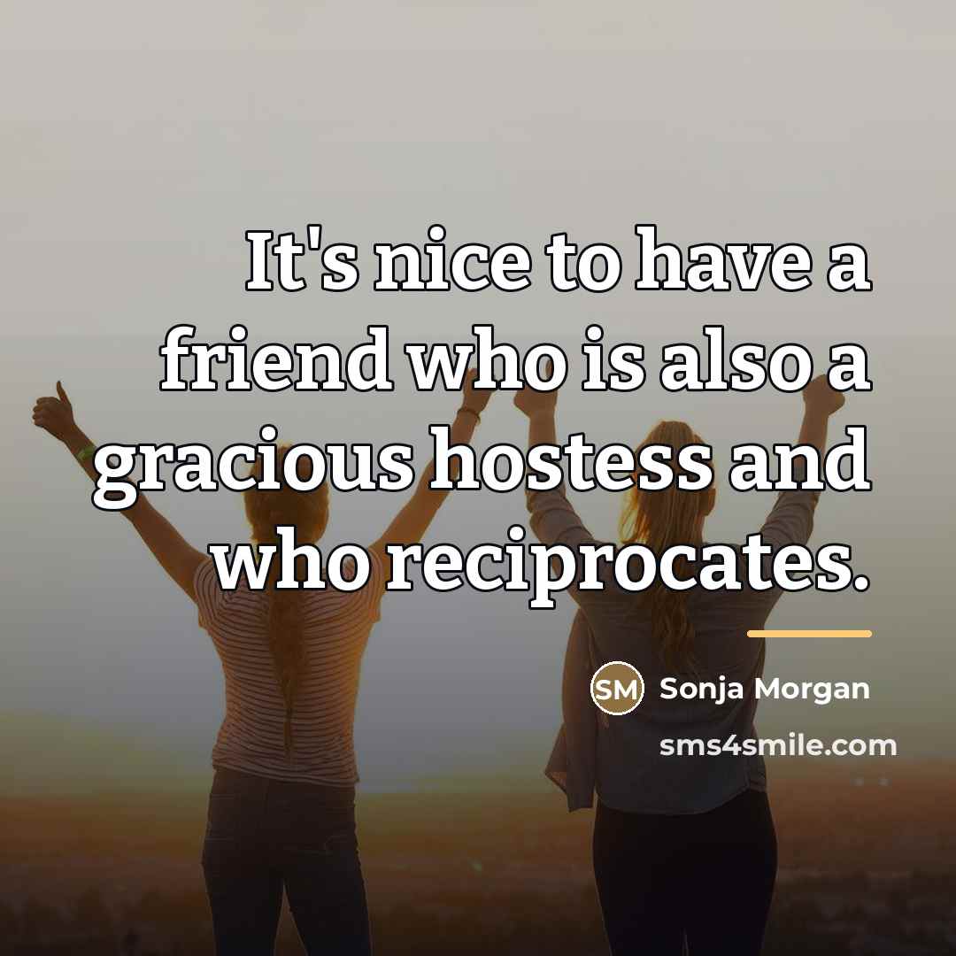 “It's nice to have a friend who is also a…” quote by Sonja Morgan