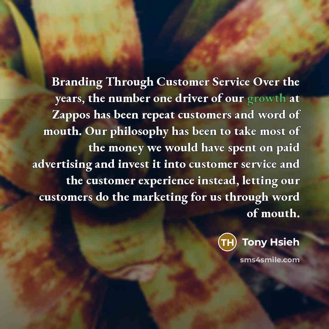 “Branding Through Customer Service Over the years, the number one…” quote by Tony Hsieh