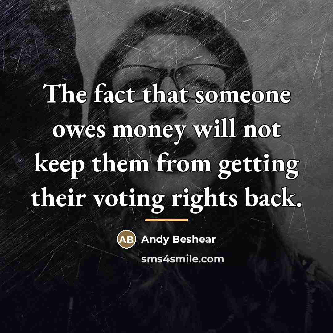 “The fact that someone owes money will not keep them…” quote by Andy Beshear