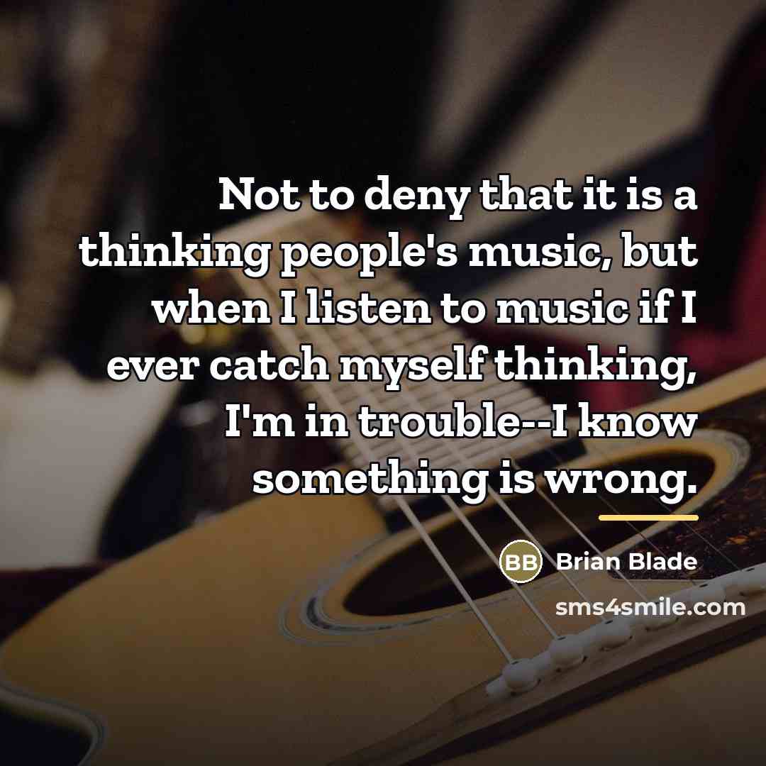 “Not to deny that it is a thinking people's music,…” quote by Brian Blade