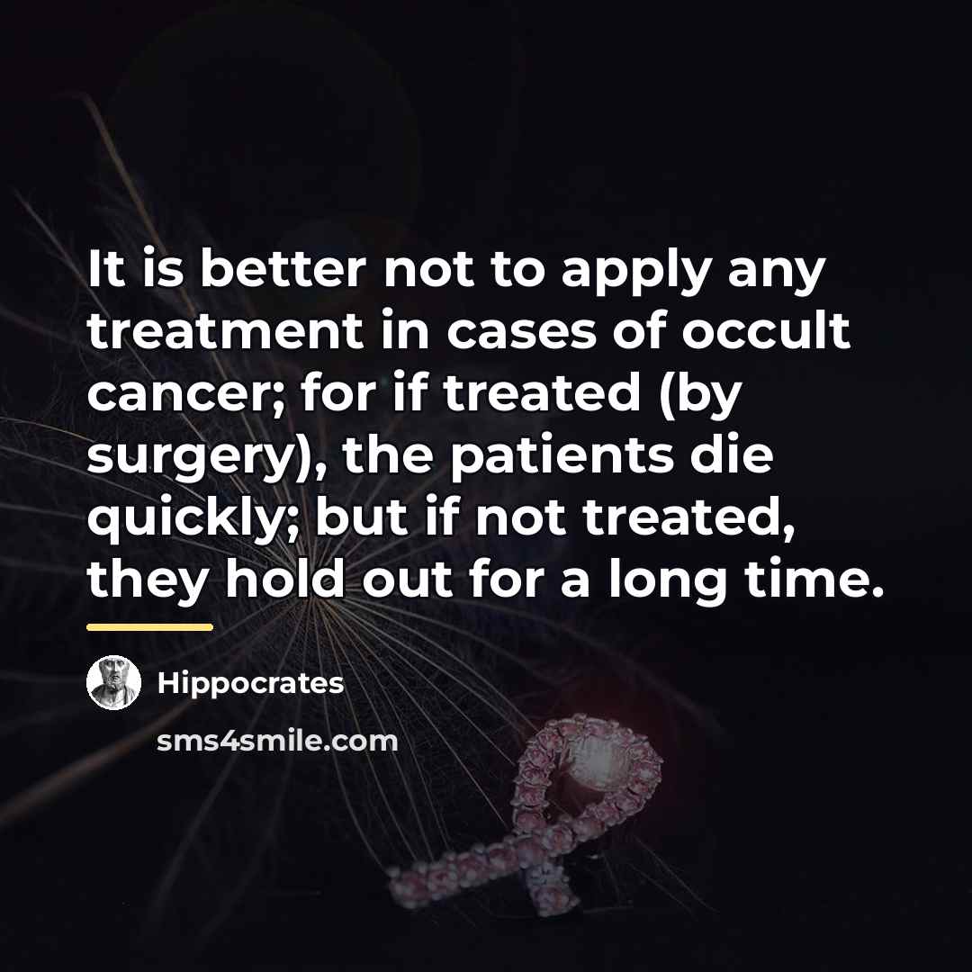 “It is better not to apply any treatment in cases…” quote by Hippocrates