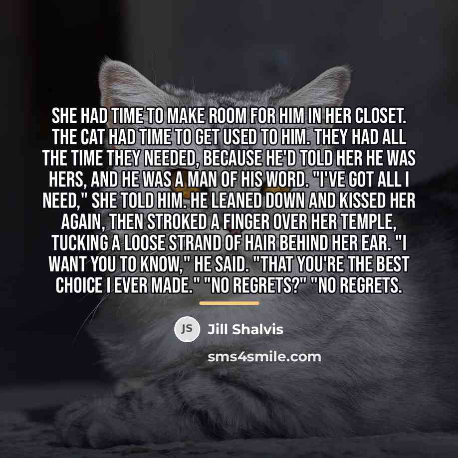“She had time to make room for him in her…” quote by Jill Shalvis