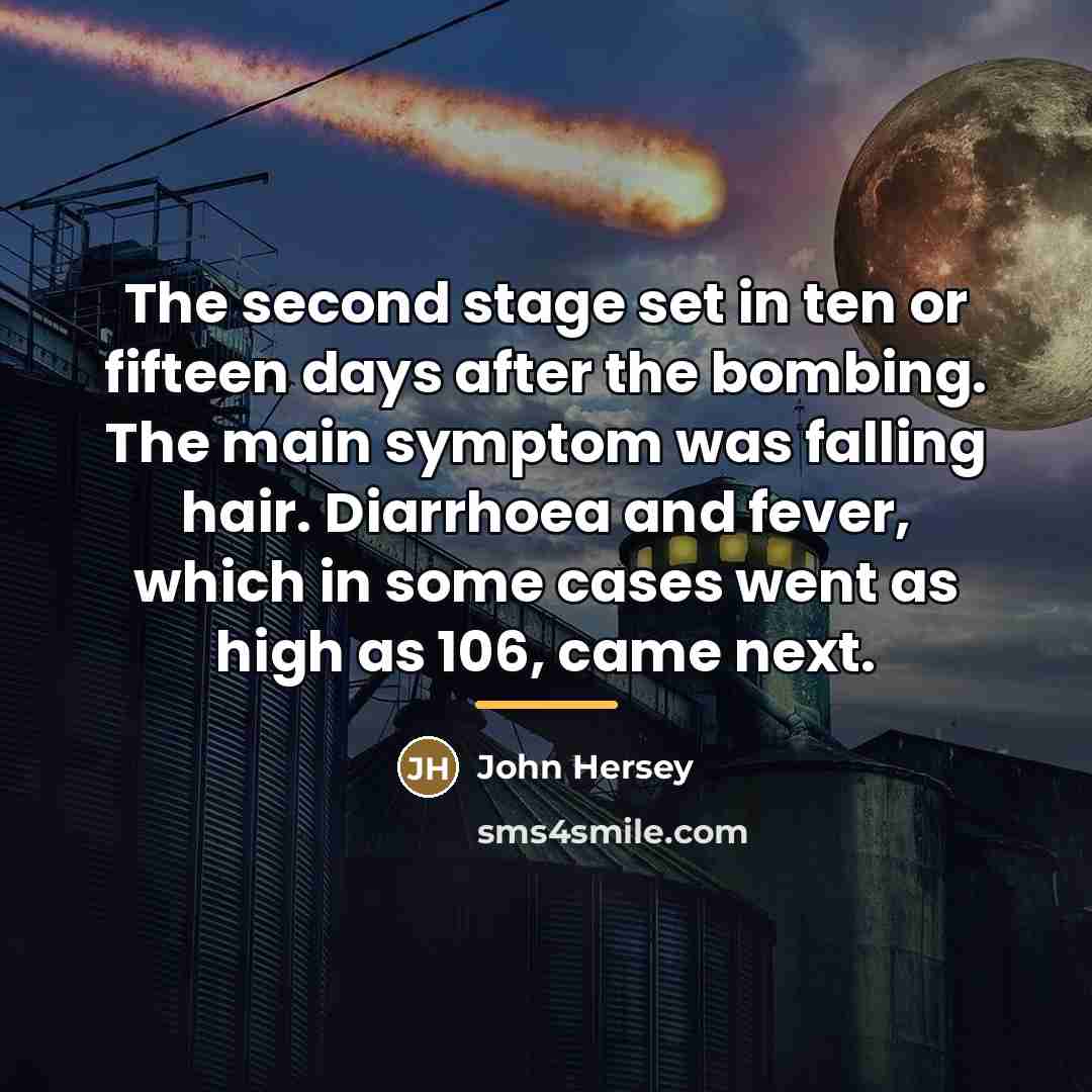 “The second stage set in ten or fifteen days after…” quote by John Hersey