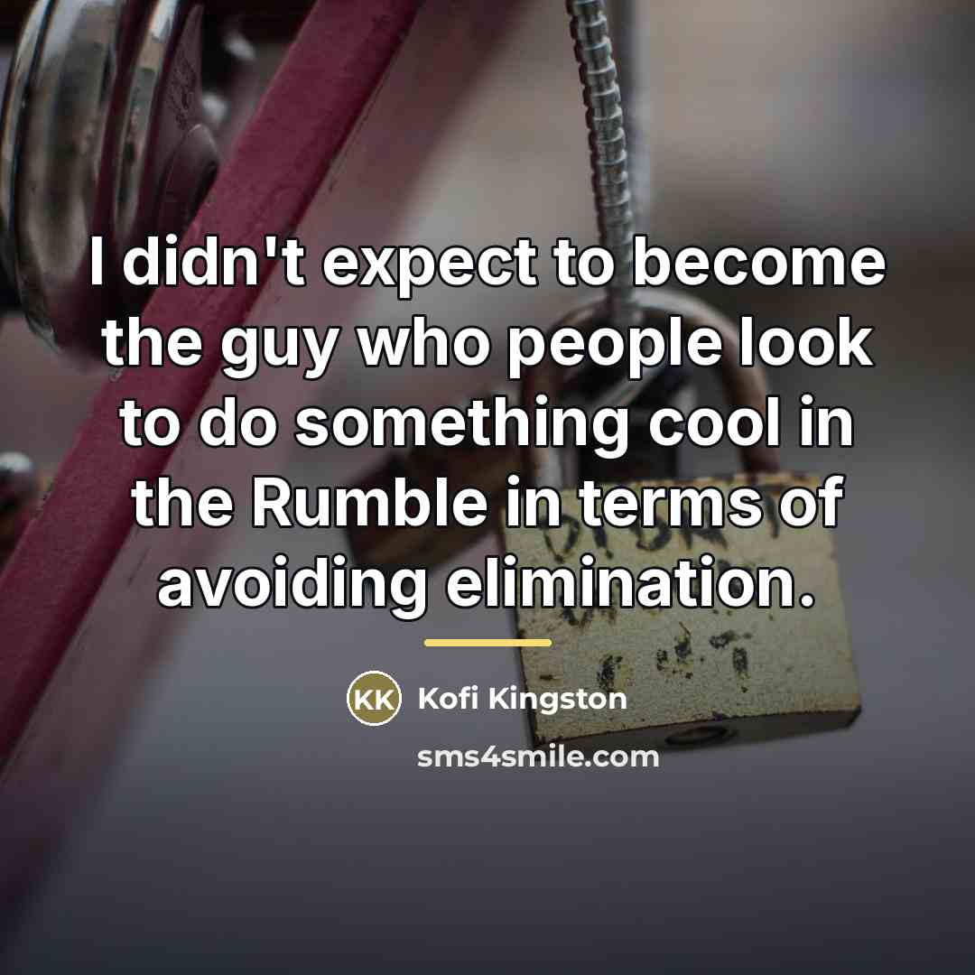 “I didn't expect to become the guy who people look…” quote by Kofi Kingston