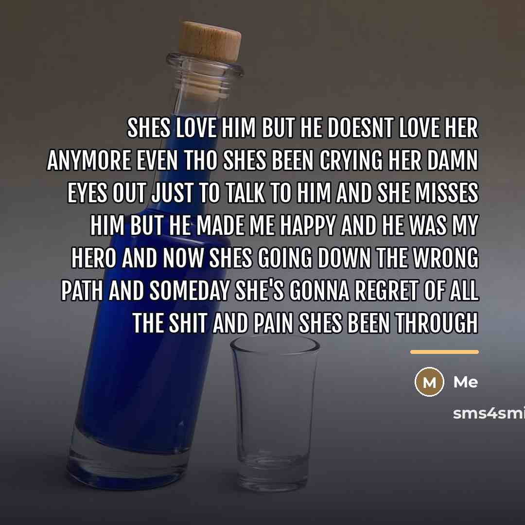 “Shes love him but he doesnt love her anymore even…” quote by Me