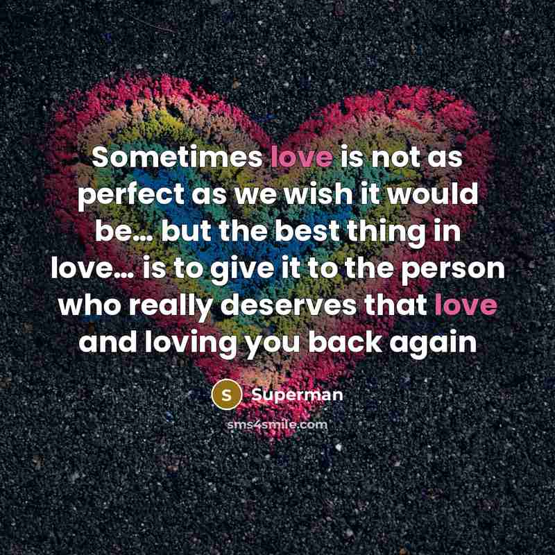 “Sometimes love is not as perfect as we wish it…” quote by Superman