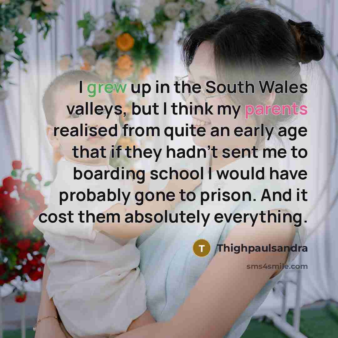 “I grew up in the South Wales valleys, but I…” quote by Thighpaulsandra