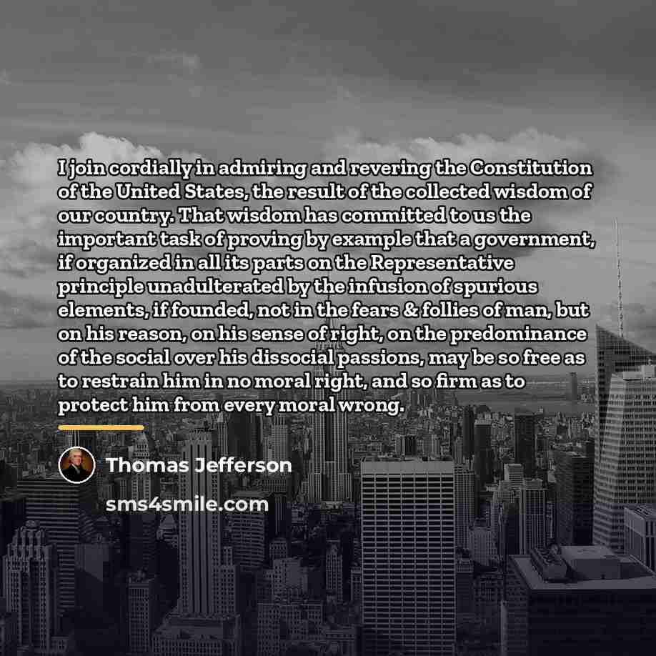 “I join cordially in admiring and revering the Constitution of…” quote by Thomas Jefferson