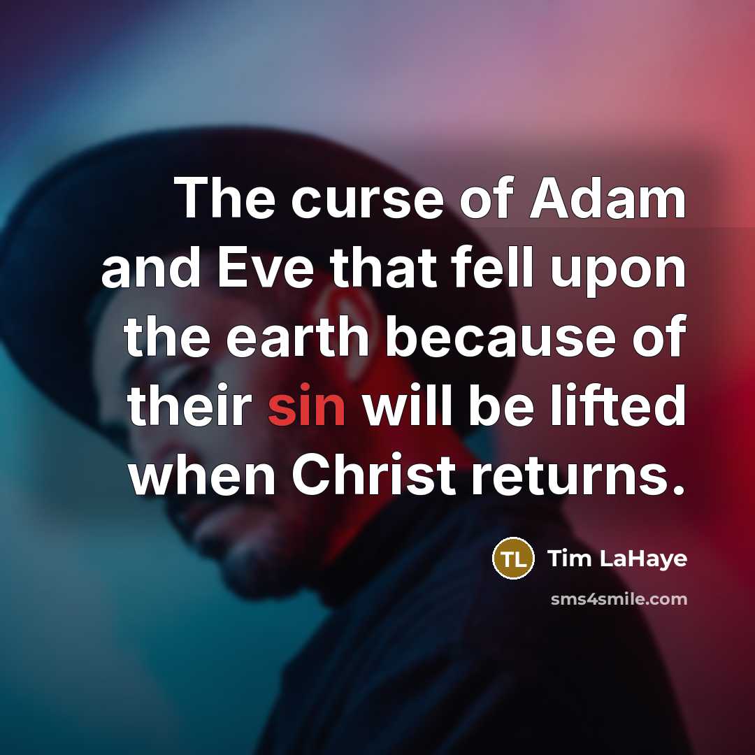 “The curse of Adam and Eve that fell upon the…” quote by Tim LaHaye