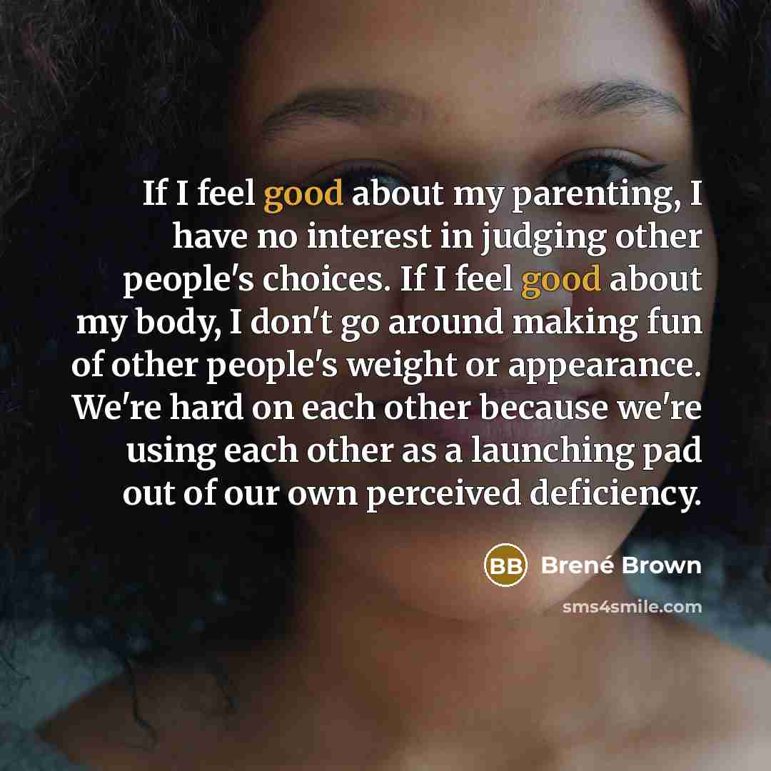 “If I feel good about my parenting, I have no…” quote by Brene Brown