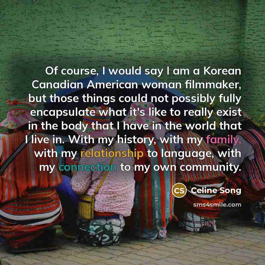 “Of course, I would say I am a Korean Canadian…” quote by Celine Song