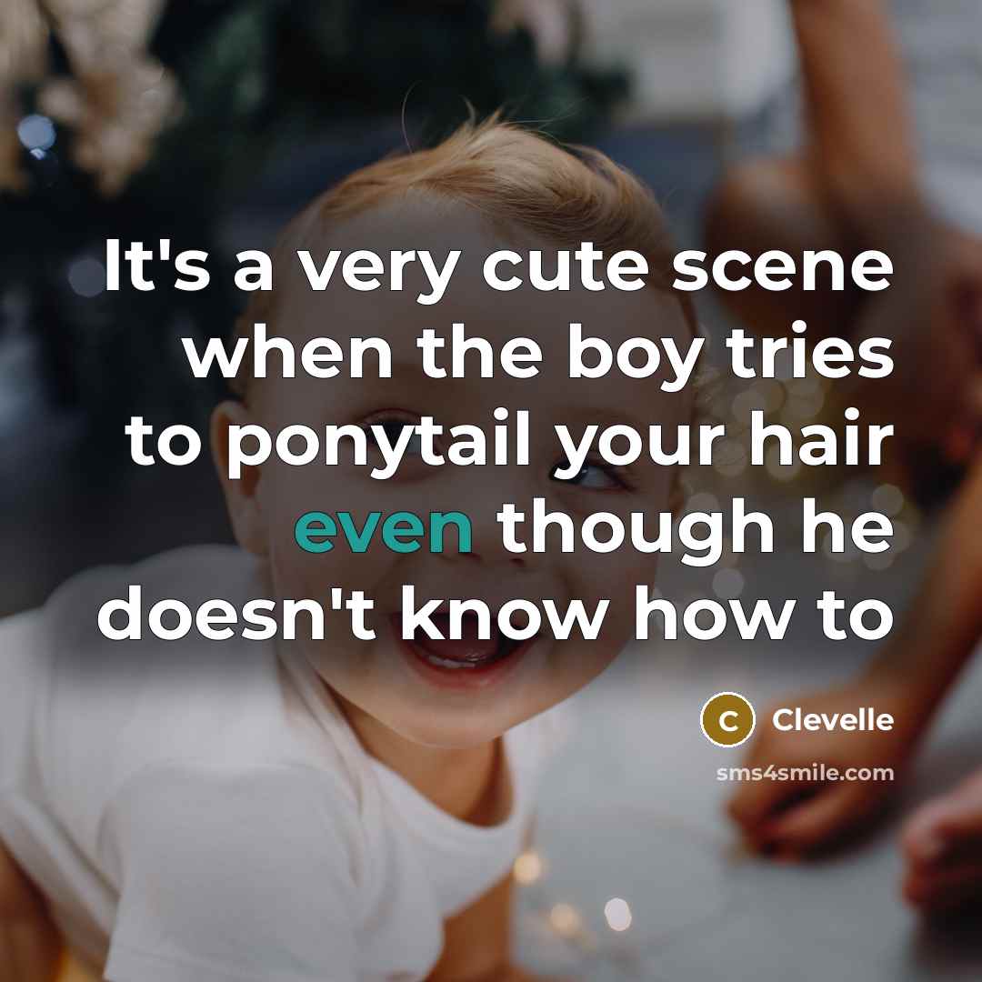 “It's a very cute scene when the boy tries to…” quote by Clevelle