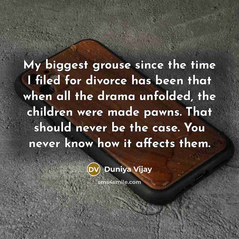 “My biggest grouse since the time I filed for divorce…” quote by Duniya Vijay