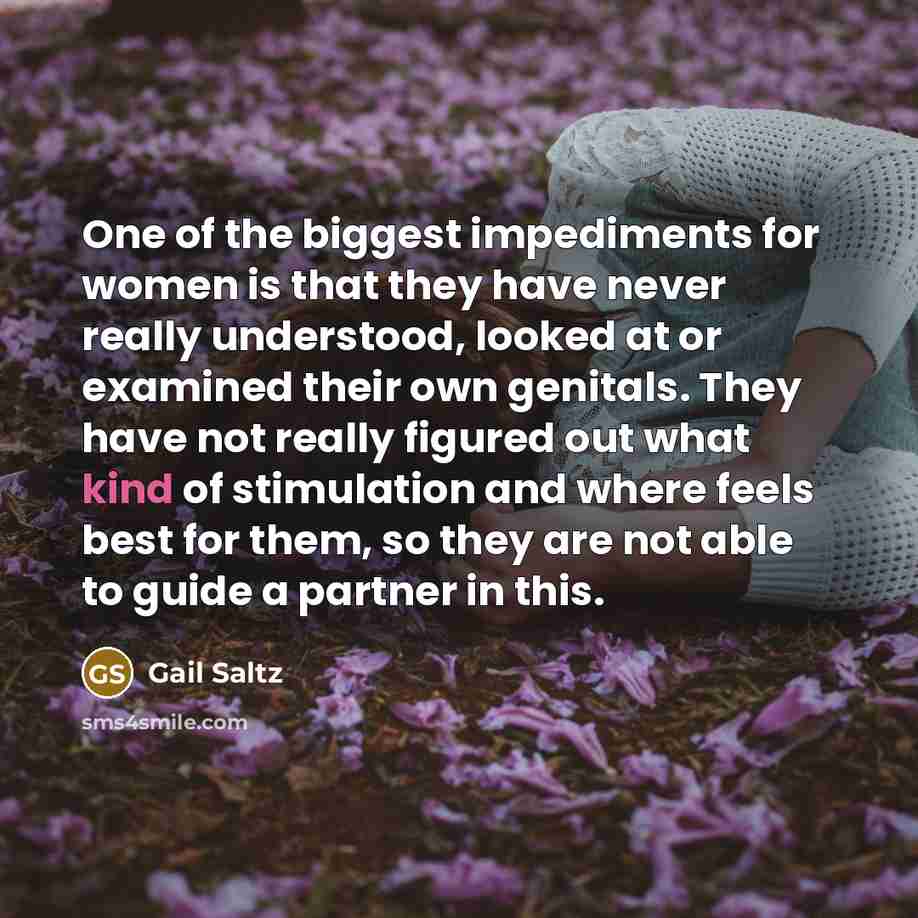 “One of the biggest impediments for women is that they…” quote by Gail Saltz