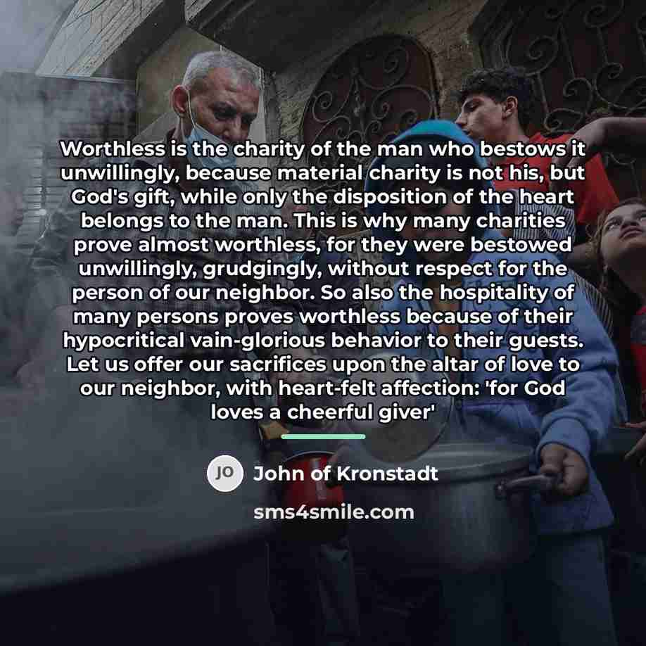 “Worthless is the charity of the man who bestows it…” quote by John of Kronstadt