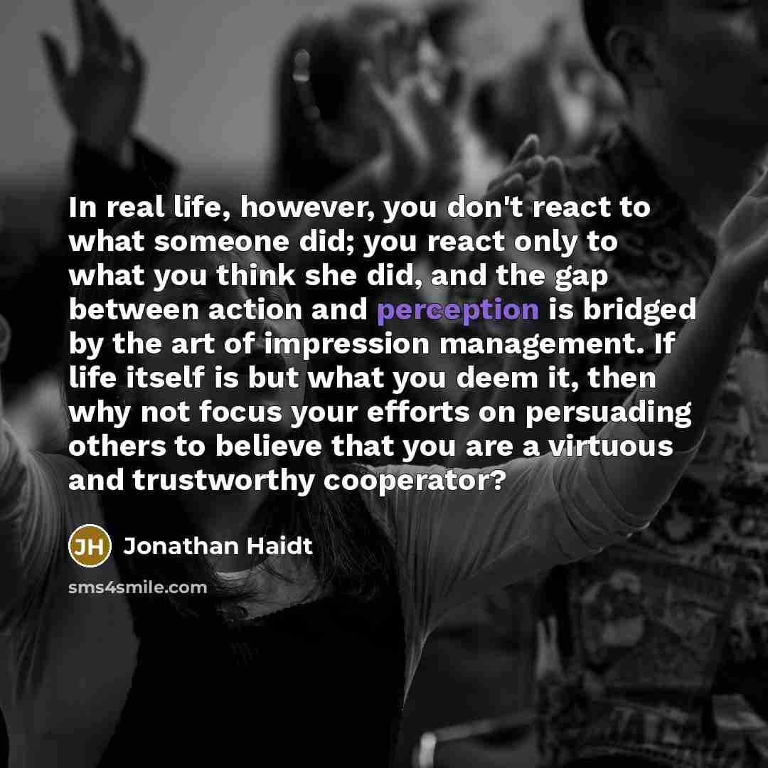 “In real life, however, you don't react to what someone…” quote by Jonathan Haidt
