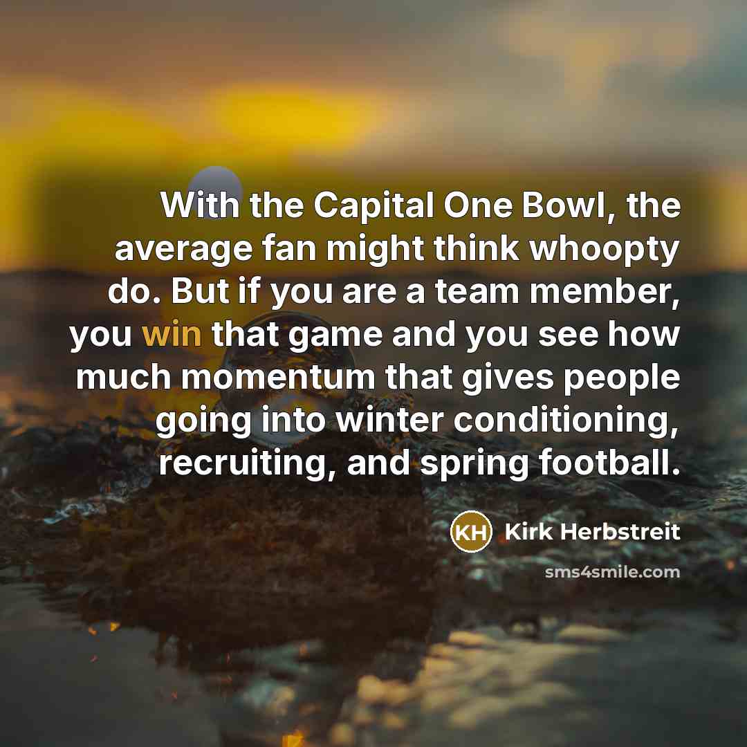 “With the Capital One Bowl, the average fan might think…” quote by Kirk Herbstreit