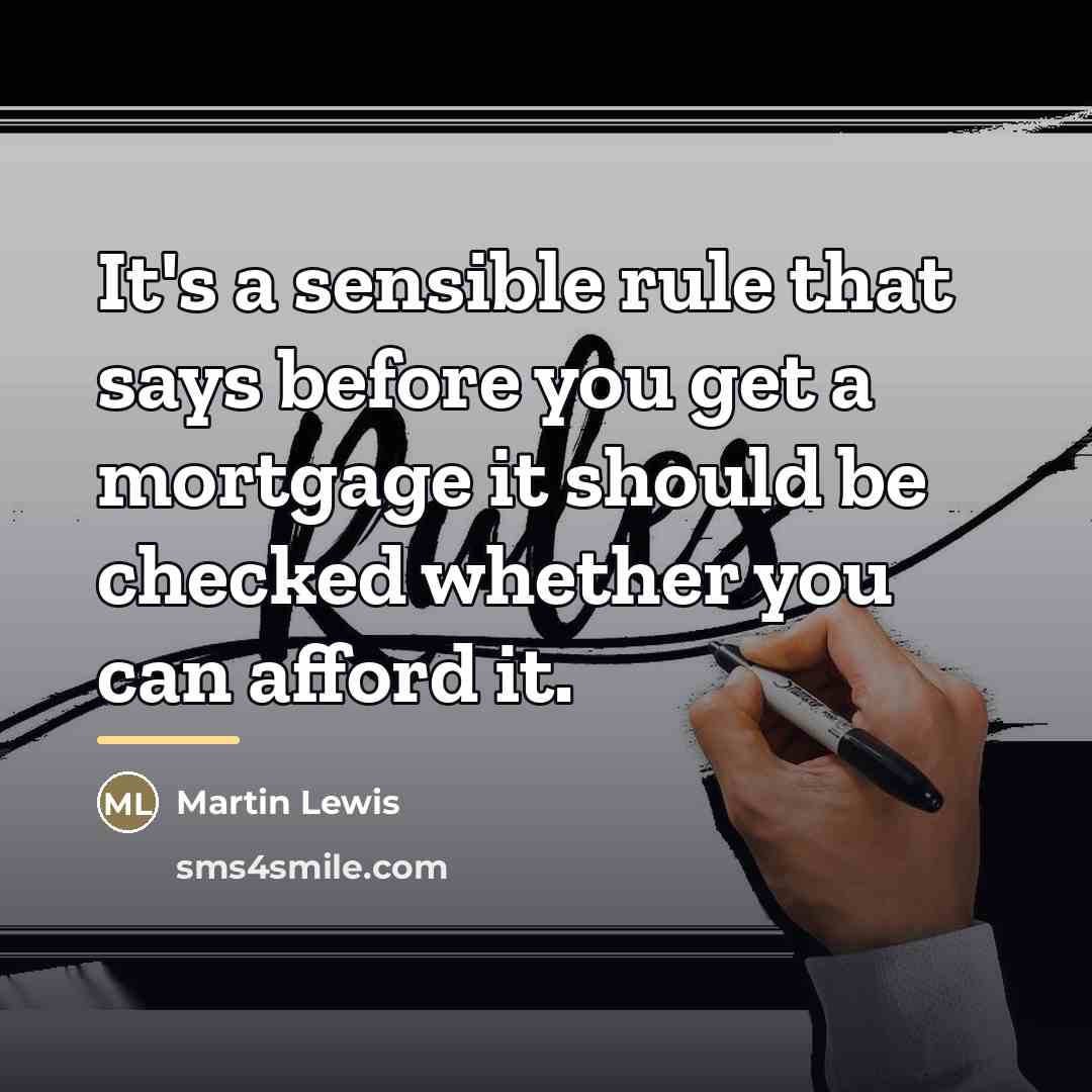 “It's a sensible rule that says before you get a…” quote by Martin Lewis