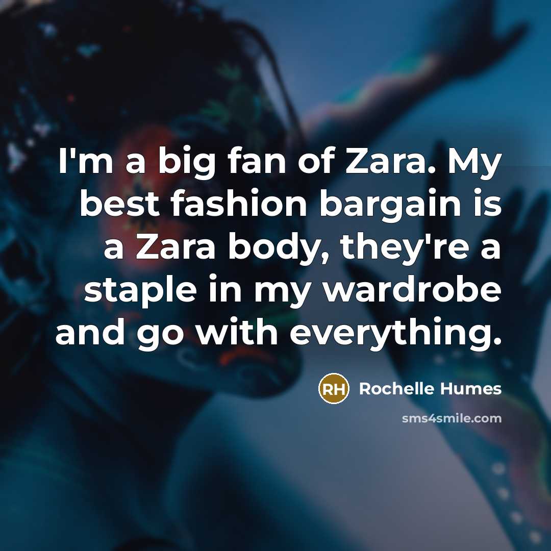 “I'm a big fan of Zara. My best fashion bargain…” quote by Rochelle Humes