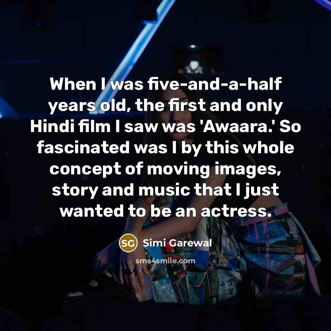 “When I was five-and-a-half years old, the first and only…” quote by Simi Garewal