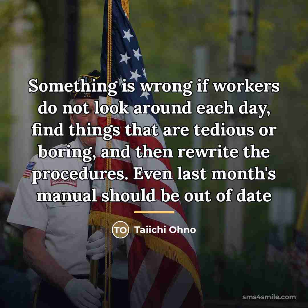 “Something is wrong if workers do not look around each…” quote by Taiichi Ohno