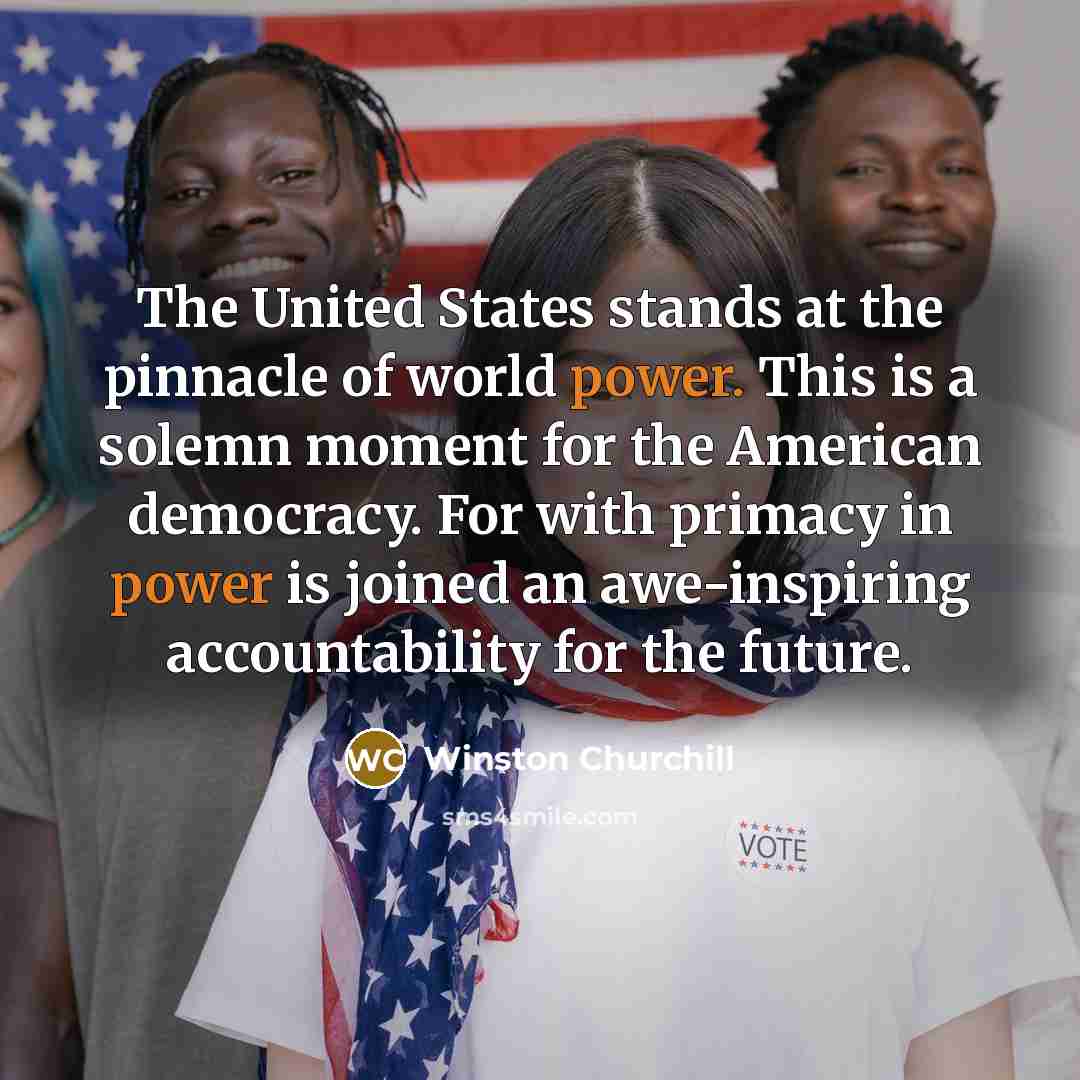 “The United States stands at the pinnacle of world power.…” quote by Winston Churchill