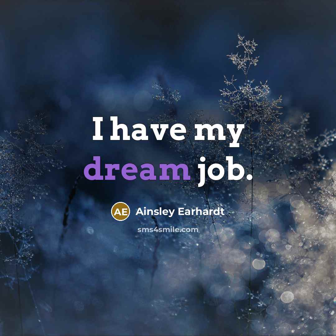 “I have my dream job.…” quote by Ainsley Earhardt
