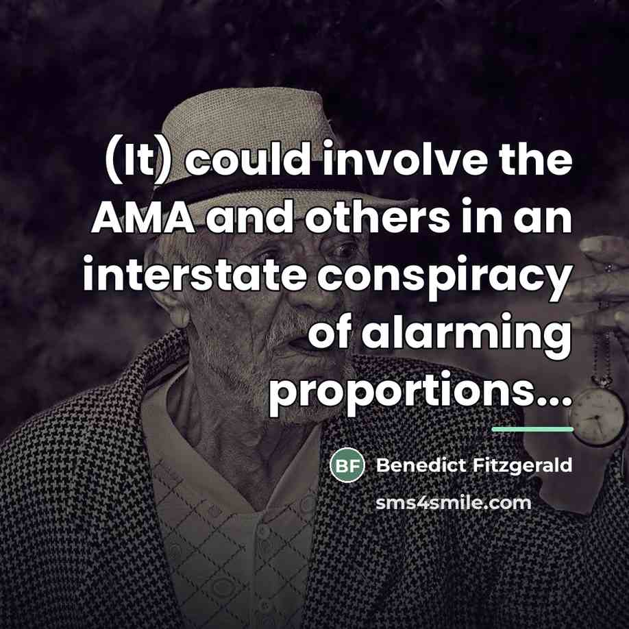 “(It) could involve the AMA and others in an interstate…” quote by Benedict Fitzgerald
