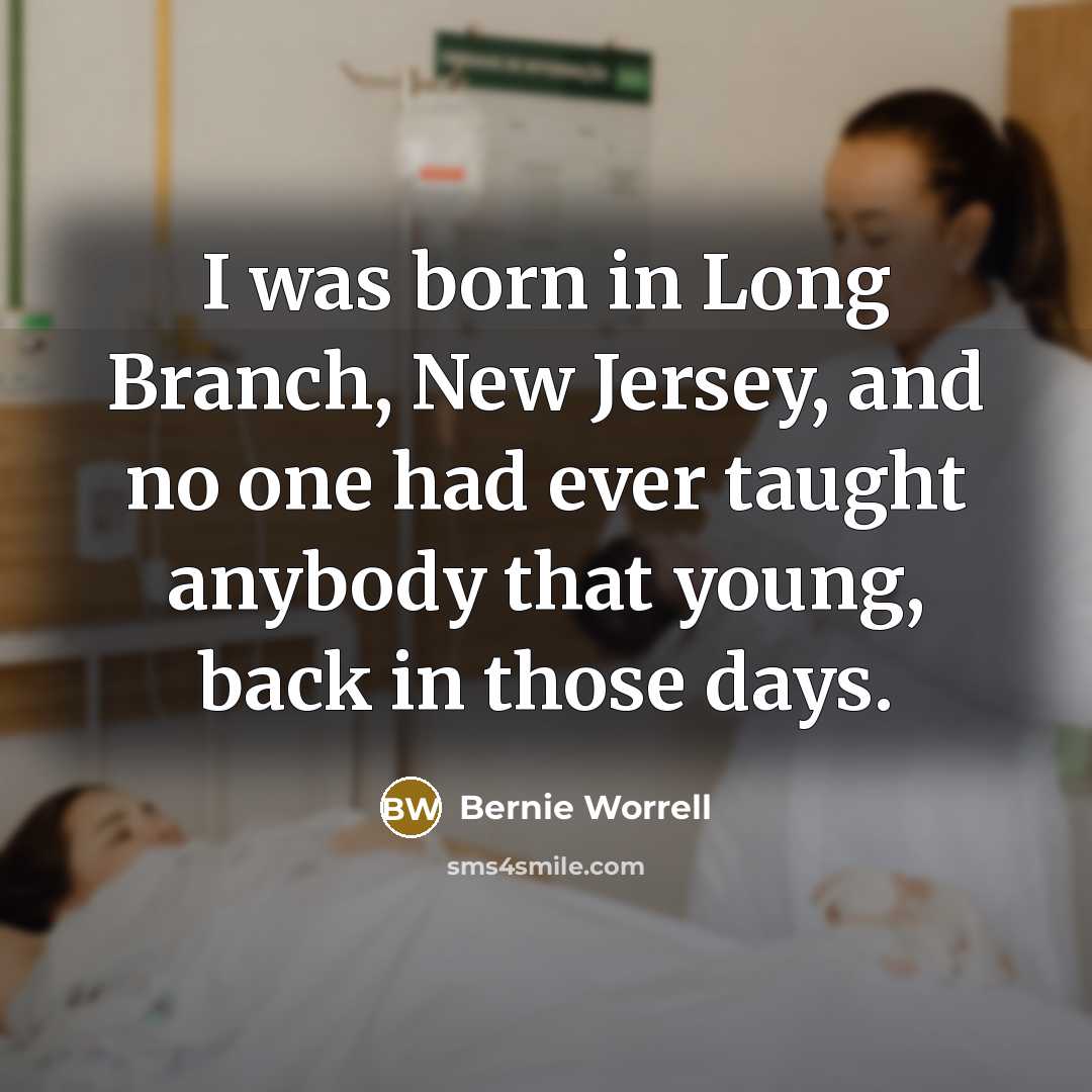 “I was born in Long Branch, New Jersey, and no…” quote by Bernie Worrell