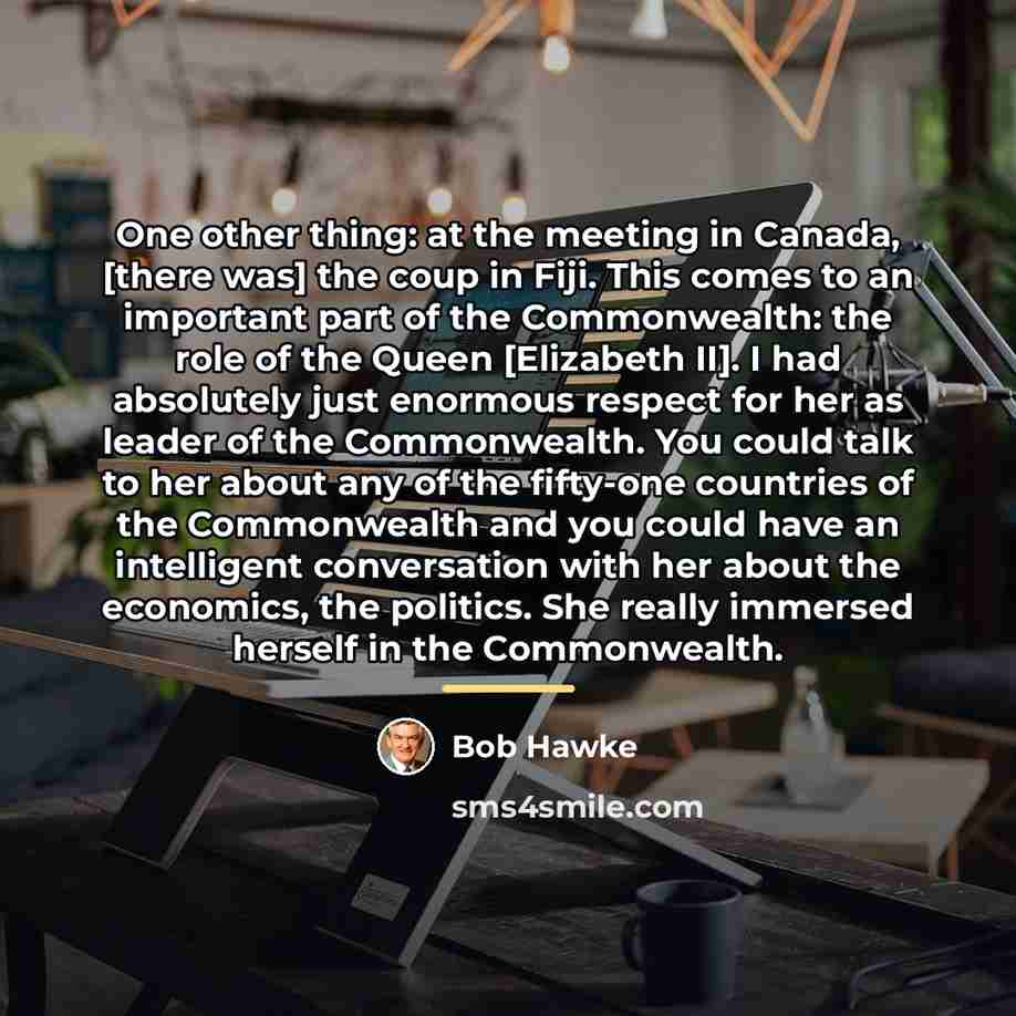 “One other thing: at the meeting in Canada, [there was]…” quote by Bob Hawke