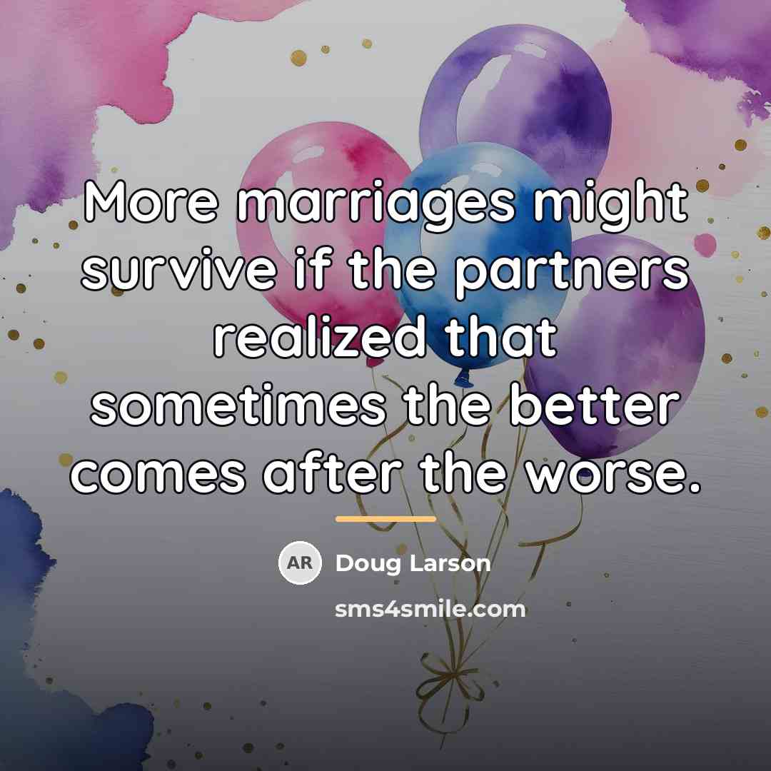“More marriages might survive if the partners realized that sometimes…” quote by Doug Larson