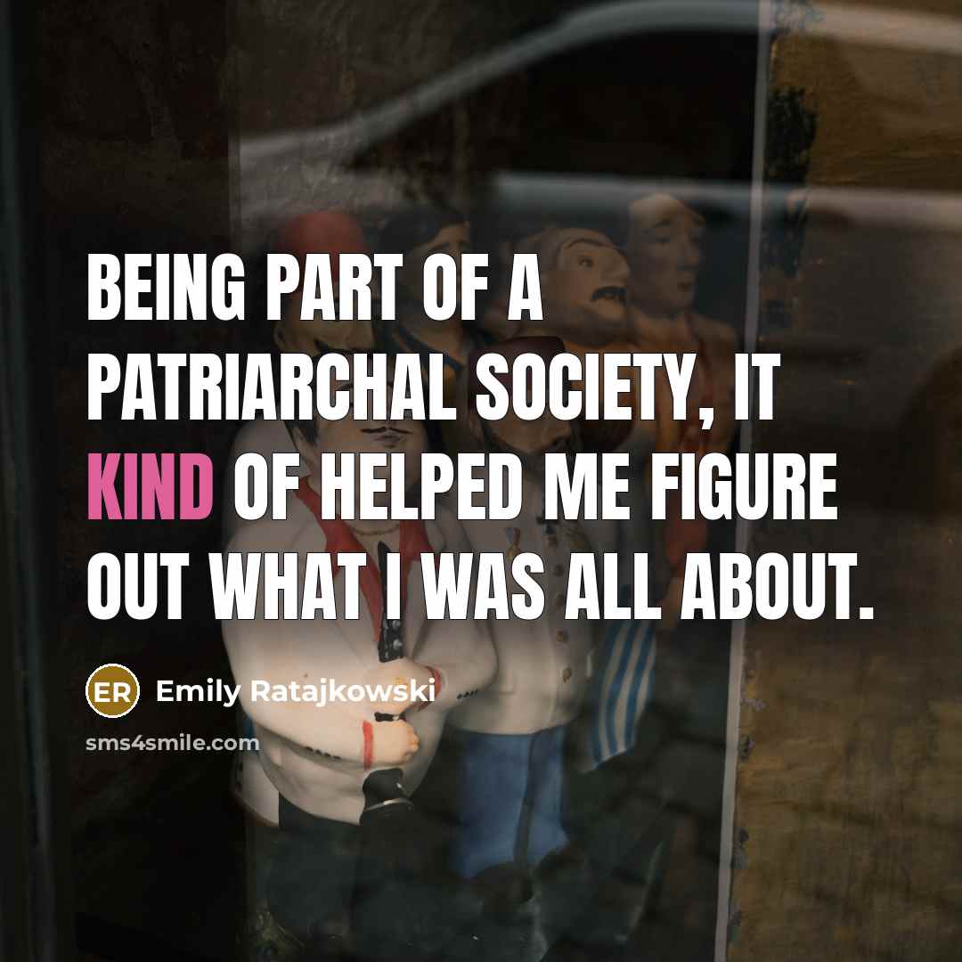 “Being part of a patriarchal society, it kind of helped…” quote by Emily Ratajkowski